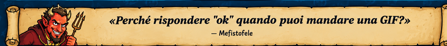 Perché rispondere "ok" quando puoi mandare una GIF? — Mefistofele